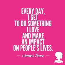 Amber Pence Job Quotes Love Your Job Quotes Work Quotes