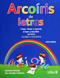 Ti piacerebbe leggere il libro?!mi arcoiris! Arcoiris De Letras Almada Gabriela Calderon Ana Claudia Amazon Com Mx Libros