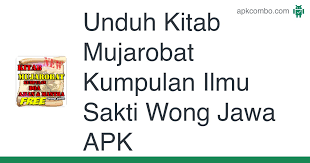 Primbon mujarobat lengkap kitab mujarobat jawa lengkap mujarobat kubro pengasihan download mujarobat kubro primbon mujarobat ketabiban dalam islam download kitab mujarobat kumpulan doa mujarobat kitab mujarobat lengkap download buku mujarobat mujarobat lengkap. Unduh Kitab Mujarobat Kumpulan Ilmu Sakti Wong Jawa Apk Untuk Android Gratis