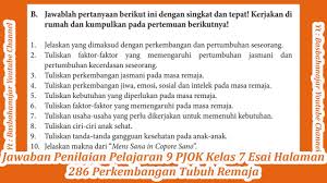 We have soal essay penjas kelas xii semester 1 a team of editors who proofread every paper to make sure there are no grammar errors and typos. Jawaban Penilaian Pelajaran 9 Pjok Kelas 7 Esai Halaman 286 Perkembangan Tubuh Remaja Youtube