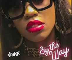 By The Way Lyrics Vinka Kamuli Post