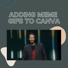 To thank @centaurpoop for wishing me happy valentine's! How To Add Meme Gifs To Your Canva Designs Let S Go Studio Custom Branding And Website Design In Squarespace