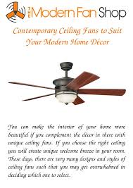They believe that ceiling fans(at least the usual ones) severely compromise the aesthetics anyways we have decided to feature the top ones we came across in our quest for unique ceiling fans. Ppt Contemporary Ceiling Fans To Suit Your Modern Home Decor Powerpoint Presentation Id 7512301