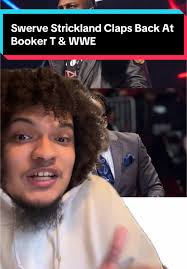 Booker T and Swerve Strickland's WWE Controversy