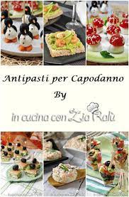 Noi di giallozafferano abbiamo quello che fa per te! Antipasti Di Capodanno Facili E Veloci In Cucina Con Zia Ralu