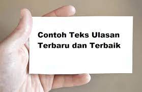 12 Contoh Teks Ulasan Terbaru Dan Terbaik 2021 Informasi Pendidikan