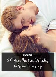 50 Ways To Turn Up The Heat In Your Long Term Relationship Spice Up Relationship Long Term Relationship Relationship