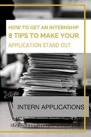 How To Make Your Internship Application Stand Out In 2020 Internship Career Counseling Life After College
