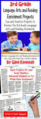 Creative Fun And Rigorous 3rd Grade Reading And Language Arts Enrichment Projects Three Reading And Writi 3rd Grade Reading Enrichment Projects Language Arts