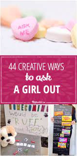 Don't write more than five or six lines. 44 Creative Ways To Ask A Girl Out Tip Junkie