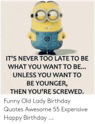 We did not find results for: Happy Borthday Old Lady Quote Funny Old Lady Birthday Images Home Birthday Quotes 150 Best Birthday Wishes And Messages