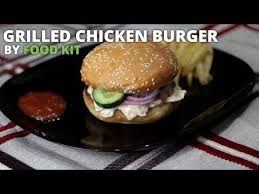 Grilled Chicken Burger Recipe By Food Kit Youtube Chicken Burgers Burger Chicken Burgers Recipe