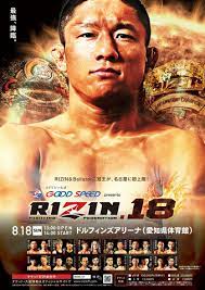 The best fighter in rizin (wait for it). Rizin 18 Mma Kickboxing Event Tapology
