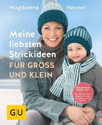 Maybe you would like to learn more about one of these? Meine Liebsten Strickideen Fur Gross Und Klein Magdalena Neuner Gu Online Shop