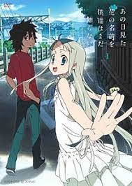 Anohana The Flower We Saw That Day Wikipedia The flower we saw that day anohana anohana the flower we saw that day