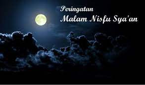 Berikut adalah penjelasan sekilas mengenai malam nisfu sya'ban agar umat islam bisa mengetahui masalah keutamaan nisfu sya'ban ini dan mengambil sikap atas. Malam Nisfu Sya Ban Steemit
