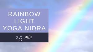 The yoga teacher training online yoga nidra, or yogic sleep, is a meditation technique to physically, mentally, and emotionally reach profound levels of relaxation. Rainbow Light Yoga Nidra From My Book Yoga Nidra Scripts By Tamara Verma Youtube