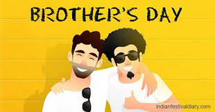 Know holiday calendar of 2021. National Brother S Day 24 May 2021 Monday Indian Festival Diary