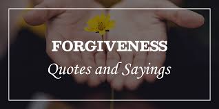 One might say that to love is to forgive. 70 Forgiveness Quotes And Sayings To Forgive Someone Dp Sayings