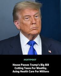 Despite all the bad things Republican lawmakers said about the “big,  beautiful bill,” the holdouts caved and delivered for Donald Trump.  Millions of Americans will lose health insurance as a result of