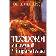 Check spelling or type a new query. Teodora Curtezana Si Imparateasa Odile Weulersse Emag Ro
