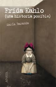 Biografia Libros De Frida Kahlo Frida Kahlo Anaya Ilustrado Por Gabriel Pacheco Frida Kahlo Gabriel Pacheco Y Frida Khalo