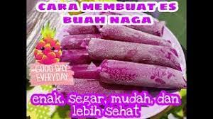Es yang mudah ditemukan di berbagai daerah ini, memiliki rasa nikmat dan melepaskan dahaga. Cara Membuat Es Lilin Buah Naga Olahan Buah Naga Es Kuncir Buah Naga Mudah Segar Dan Sehat Youtube