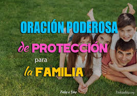 Prefieres la version original en voz loquendo? Oracion Poderosa De Proteccion Total Para La Familia