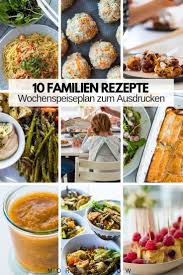 Familien Meal Prep Par Excellence Mit Wenig Aufwand Kochen Ganz Oft Essen More Is Now Gesund Essen Wochenplan Essen Rezepte