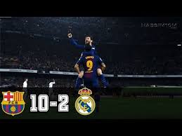 Место в рейтинге клубов уефа (2018): Barcelona Vs Real Madrid 10 2 All Goals And Highlights Resumen Y Goles Last Matches Barcelona Vs Real Madrid Real Madrid Barcelona
