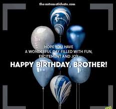 Alles gute zum geburtstag bruder. Bruder