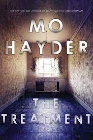 She is particularly famous for the thriller novels in her only published novel series jack caffery. Treatment The A Novel Jack Caffrey Hayder Mo 9781443409506 Amazon Com Books