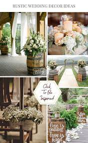 36 Rustic Wedding Decor For Country Ceremony Planning A Country Wedding We Are Here To Help You With Wedding Decorations Rustic Wedding Rustic Wedding Decor