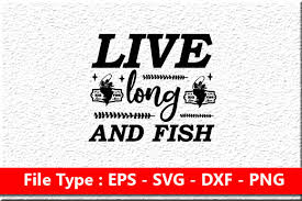 Download thousands of free icons of interface in svg, psd, png, eps format or as icon font. Fishing Svg Design Live Long And Fish Graphic By Mou Graphics Creative Fabrica