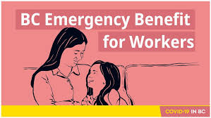 Premier john horgan's government tabled a bill tuesday to fund the b.c. Online Applications Open For B C Emergency Benefit For Workers Bc Gov News