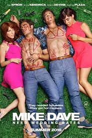 It thinks that funny is about being rebellious and mischievous, but there's no way that has any affect in the long run.… Mike And Dave Need Wedding Dates 2016 Imdb