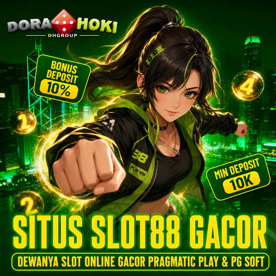 SLOT88 : Reinkarnasi DORAHOKI | Situs Slot Online Gacor Dewa Pragmatic Play & PG Soft Gampang Maxwin
