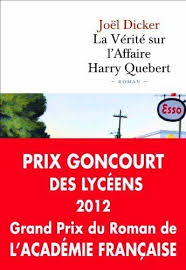 La Verite Sur L Affaire Harry Quebert Prix Goncourt Des Lyceens 2012 Et Grand Prix Du Roman De L Academie Francaise 2012 De Joel Di Livre Livres A Lire Roman