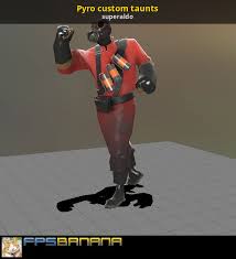 Pyro Custom Taunts Team Fortress 2 Skin Mods