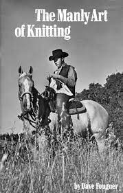 Check spelling or type a new query. The Manly Art Of Knitting Knitting Before Knitting Was Cool