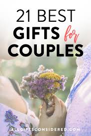 Finding a great gift for a couple on a specific budget is easy. 21 Best Gifts For Couples All Gifts Considered