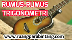 Maybe you would like to learn more about one of these? Rumus Rumus Trigonometri Rumus Jumlah Dan Selisih Sudut Ruang Para Bintang Berbagi Informasi Tentang Ptn Dan Pembahasan Soal Soal