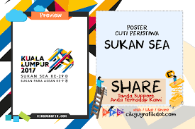 Sempena cuti sukan sea 2017 so kami ride santai to lemang toki. Poster Cuti Peristiwa Sukan Sea 2017 Koleksi Grafik Untuk Guru