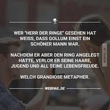 Neben all den befürwortern gibt es aber auch sehr viele gegner dieses traditionellen beziehungsmodells. Ein Ring Sie Zu Knechten Webfail Fail Bilder Und Fail Videos Funny Quotes Love Memes Humor