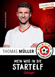 Thomas müller wurde in döbeln geboren. Mein Weg In Die Startelf Lesestarter Amazon De Muller Thomas Wolff Julien Birck Jan Bucher