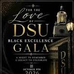 "For The Love Of DSU" Black Excellence Alumni Gala