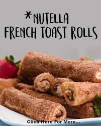 Nutella Frensh Toast Rolls Backenkuchen Https Backen Lebensmittel Tk P 628 Rezepte Essen Rezepte Ideen Furs Essen
