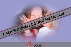 Dünyanın en güzel, en iyi annesi, anneler günün kutlu olsun. Halaya Anneler Gunu Mesajlari Trend Sozler