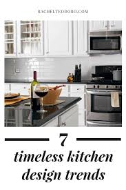 It will never go out of style. 7 Timeless Kitchen Design Trends