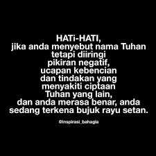 Hati Hati Jika Anda Menyebut Nama Tuhan Tetapi Diiringi Pikiran Negatif Ucapan Kebencian Dan Tindakan Yang Menyakit Nasihat Yang Baik Kata Kata Kata Kata Bijak